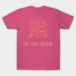 He Has Risen - Jesus Christ is risen T-Shirt